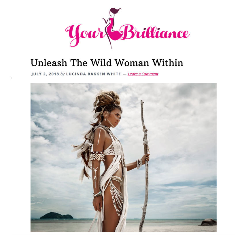 Your Brillance - Unleash the Wild Woman Within