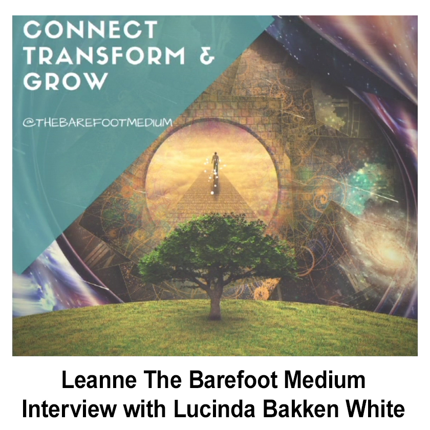 Leanne The Barefoot MediumInterview with Lucinda Bakken White 