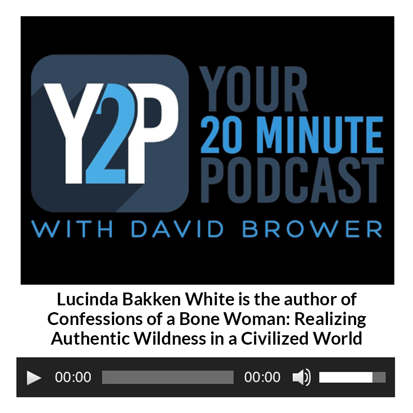 Your 20 Minute Podcast with David Brower